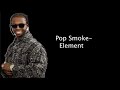 element lyrics - pop smoke