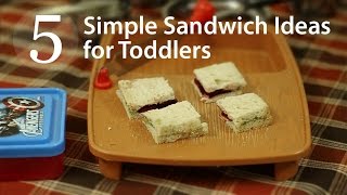 5 Simple Sandwich Recipes - Toddlers' and Kids' Lunchbox Ideas