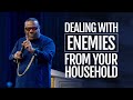 Dealing With Enemies From Your Household | Archbishop Duncan-Williams