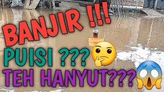 Download Lagu VIRAL !!! VIdeo Banjir Antara Lucu🤣 dan Sedih😢 || Puisi Banjir MP3