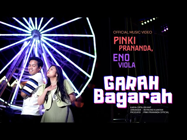 Pinki Prananda, Eno Viola - Garah Bagarah (Official Music Video) class=