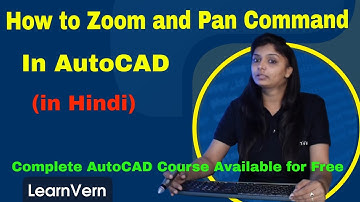 How to use Zoom or Pan command in AutoCAD in Hindi? - Free On LearnVern