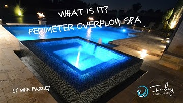 What Is It - Perimeter Overflow Spa