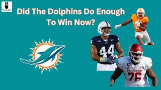 Did The Dolphins Do Enough To Win Now