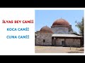 İlyas Bey Camii - (Koca Camii - Cuma Camii)