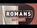 Romans 51221  the gift of the gospel  with felix fernandez