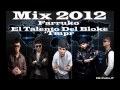 Mix De Farruko 2013 - Lo Mejor De Farruko 2013 - Lo Mas Nuevo (Desde 2006 Hasta Mayo 2013)