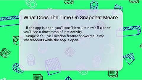 What Does The Time On Snapchat Mean? - Everyday-Networking