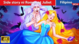 Side story ni Romeo at Juliet 💔 Romeo and Juliet in Filipino ️🦇 @WOAFilipinoFairyTales