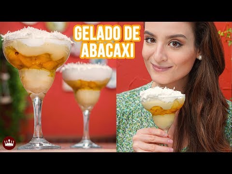 GELADO DE ABACAXI NA TAÇA (sobremesa super fácil e refrescante!) | Cozinha do Bom Gosto | Gabi Rossi