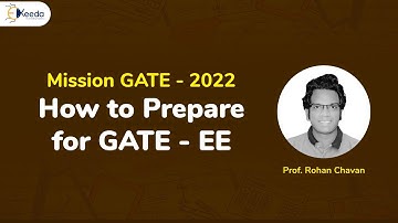 How to Prepare for GATE 2022 Electrical Engineering | GATE Preparation Strategy | GATE EE