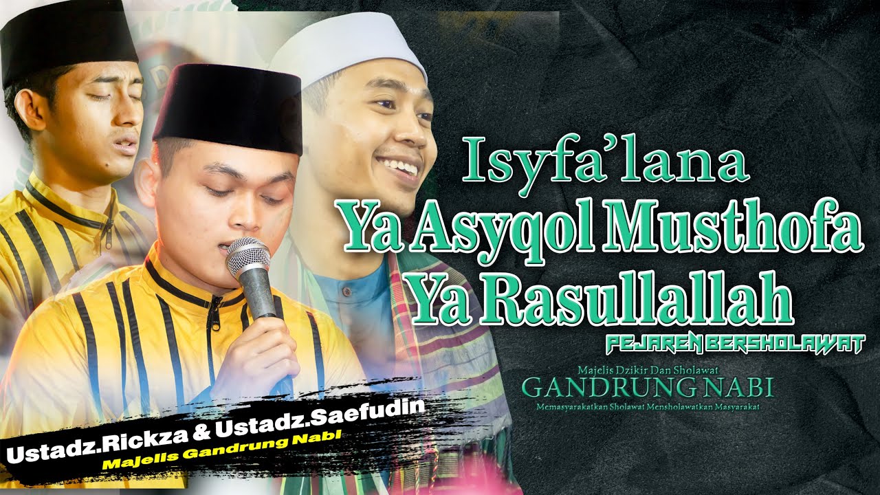Isyfa'lana II Ya Asyqol Musthofa II Ya Rasullallah II Majelis Gandrung Nabi Live Pejaren