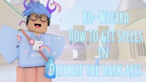 Ro-Wizard~How to get spells in defense the dark arts