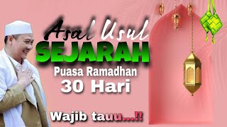 Asal Usul Sejarah Puasa Ramadhan 30 Hari | Abuya Uci Turtusi
