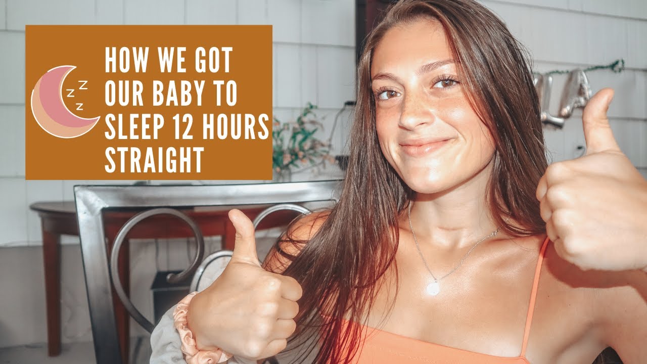 how-we-got-our-baby-to-sleep-12-hours-straight-youtube