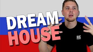 My Dream House | Real Russian