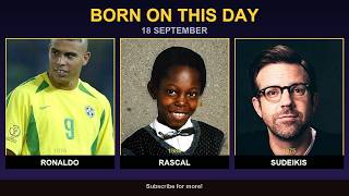 Born 18 September: The Stars Who Changed Everything Forever