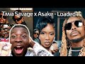 ASAKE IS BACK🇳🇬🔥| Tiwa Savage x Asake - Loaded (Official Video) REACTION | UK🇬🇧