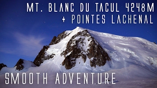 Mountaineering : Mont Blanc du Tacul & Pointes Lachenal