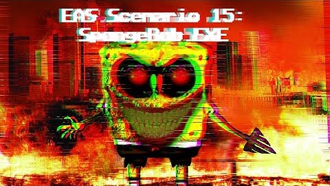 EAS Scenario 15: SpongeBob.EXE