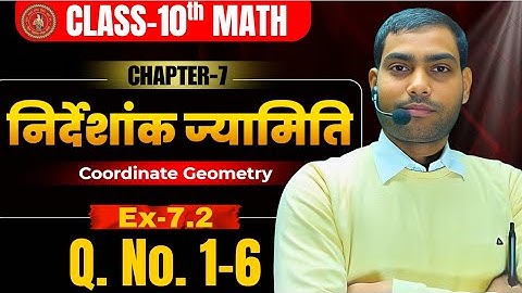 Coordinate Geometry | Class 10 Math Chapter 7 | निर्देशांक ज्यामिति | Bihar Board 2026 | Ex-7.2
