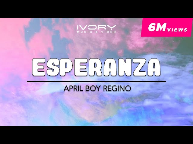 April Boy Regino - Esperanza (Official Lyric Video) class=