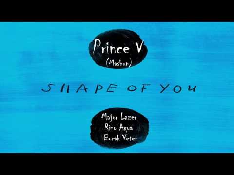 Ed Sheeran ft Major Lazer ,Nyla & Kranium - Shape of You (Prince V-Mashup)