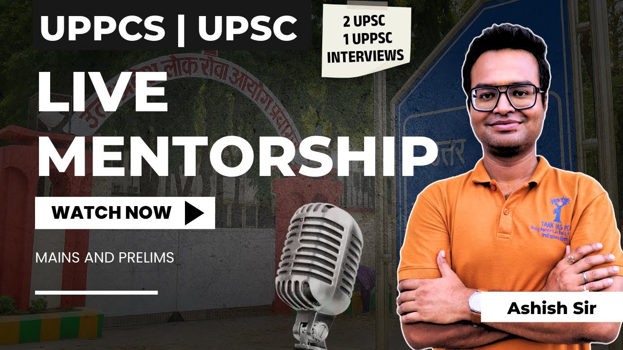 UPPCS 2026/27 Live Mentorship – How to Prepare for Prelims + Mains