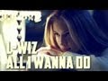 L-Wiz - All I Wanna Do