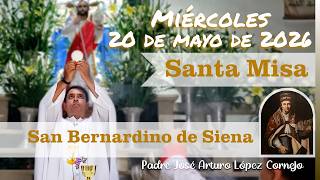 ✅ MISA DE HOY miércoles 20 de Mayo del 2026 - Padre Arturo Cornejo