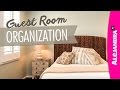 Guest Room Organization Ideas &amp; Tour (Part 1 of 2)
