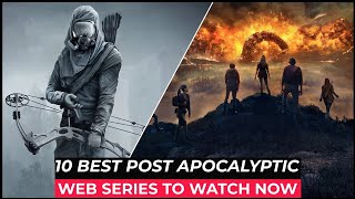 Top 10 Post-Apocalyptic Series: Must-Watch Survival TV Shows on Netflix, Amazon Prime in 2024
