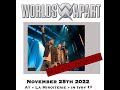 Capture de la vidéo Worlds Apart À Ivry Le 25-11-2022 (Résumé Du Concert Privé)