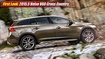 First Look: 2015.5 Volvo V60 Cross Country