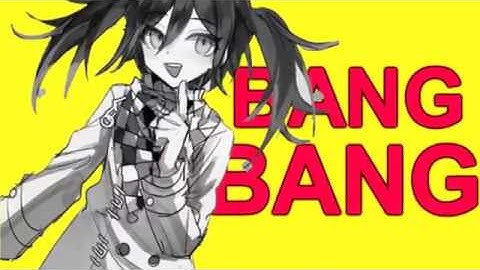 √Bang Bang; Fem!Ouma Kokichi [mep part]