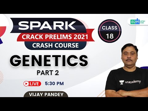 Spark | UPSC CSE/IAS Prelims 2021 | General Science | Genetics Part-2 by Vijay Pandey