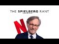 The Spielberg Rant