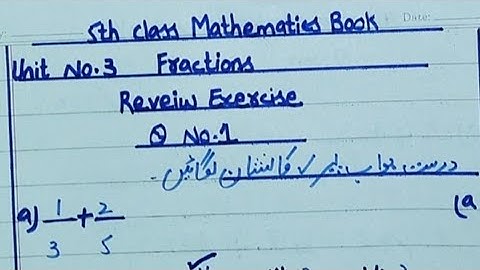 5th Class, Unit no.3 Fractions, Review Exercise (Mathematics Urdu Medium Book)