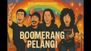 BOOMERANG - PELANGI LIRIK AUDIO