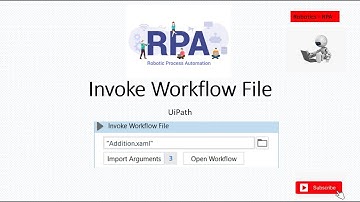 Invoke Workflow File Activity || UiPath Tutorials || RPA