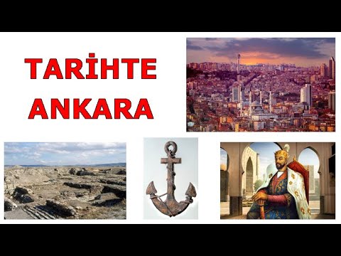 Ankara Şehrinin Binlerce Yıllık Tarihi