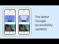 What’s New in Google Accessibility | Episode 10 | American Sign Language