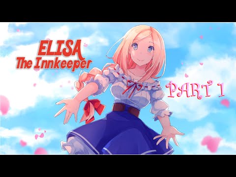 Elisa: The Innkeeper - Prequel, PLAYTHROUGH (PART 1)