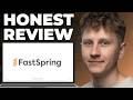 FastSpring for Digital Goods E commerce Honest Review - Watch Before Using