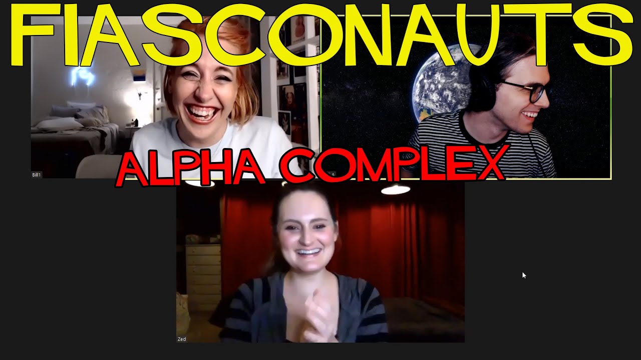 Alpha Complex - Fiasconauts -  The Fiasconauts delve deep into the futuristic underground burocratic nightmare of Alpha Complex with special guest Mary Chieffo! 

Intro: 00:00:00 

Act 1: 00