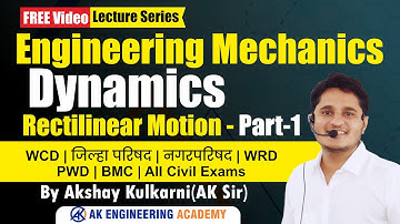 L11 RECTILINEAR MOTION PART-1 | FREE ENGINEERING MECHANICS BY AK SIR