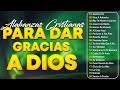 La Canción Cristiana Mas Hermosa Del Mundo 2024 - De Gloria En Gloria - Adoracion En Cada Momento