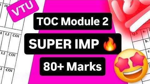 TOC MODULE 2 SUPER IMP 💯🤩 | BCS503 PASSING PACKAGE | MODEL PAPER | 22 Scheme VTU 5th SEM #vtu #cse