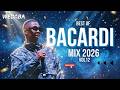 BEST OF BACARDI MX 2026 VOL12 Dj Webaba 