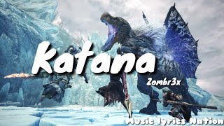 Zombr3x - Katana || Music Lyrics Nation